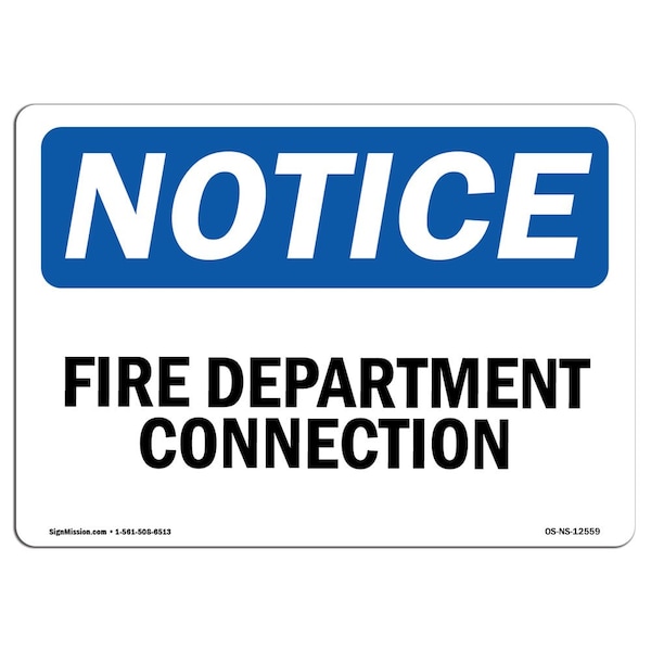 OSHA Notice Sign, Fire Department Connection, 18in X 12in Aluminum, 12" W, 18" L, Landscape